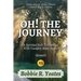 Oh! The Journey: A Spiritual Path to Thriving with Traumatic Brain Injury