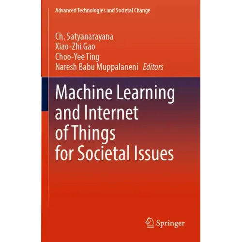 Machine Learning and Internet of Things for Societal Issues