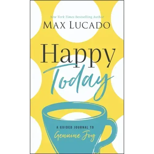 Happy Today: A Guided Journal to Genuine Joy