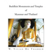 Buddhist Monuments and Temples of Myanmar and Thailand