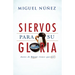 Siervos Para Su Gloria: Antes de Hacer, Tienes Que Ser