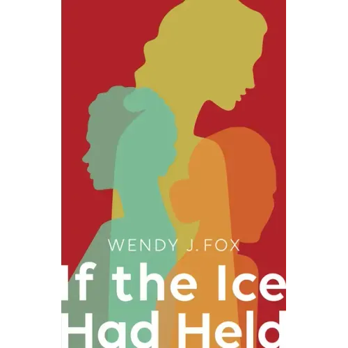If the Ice Had Held