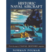 Historic Naval Aircraft: From the Pages of Naval History Magazine