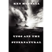 UFOs and the Supernatural