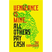 Vengeance Is Mine, All Others Pay Cash