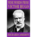 Wise Words from Victor Hugo