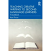 Teaching Creative Writing to Second Language Learners: A Guidebook