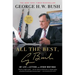 All the Best, George Bush: My Life in Letters and Other Writings