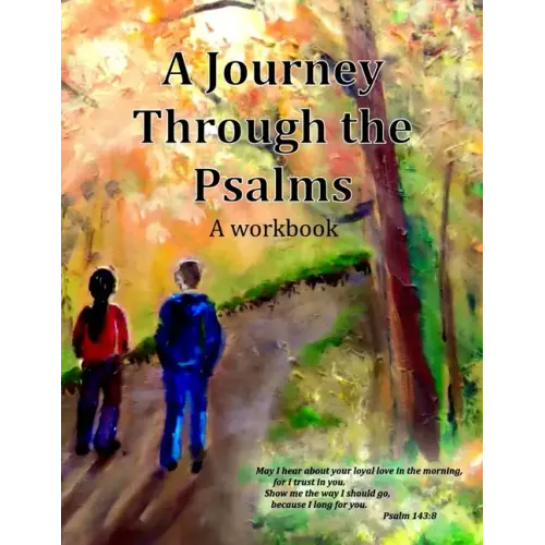 A Journey Through the Psalms: A workbook