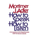 How to Speak How to Listen