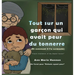 Tout sur un garçon qui avait peur du tonnerre (Et comment il l'a surmonté)