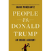 People vs. Donald Trump: An Inside Account