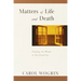 Matters of Life and Death: Finding the Words to Say Goodbye