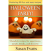 Halloween Party!: Ghoulish recipes for appetizers, meals, drinks, and desserts