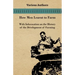 How Men Learnt to Farm - With Information on the History of the Development of Farming