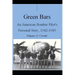 Green Bars: An American Bomber Pilot's Personal Story, 1942-1945