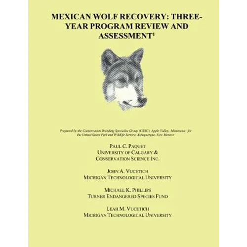 Mexican Wolf Recovery: Three Year Program Review and Assessment