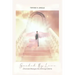 Guided by Love: Channeled Messages from Archangel Gabriel
