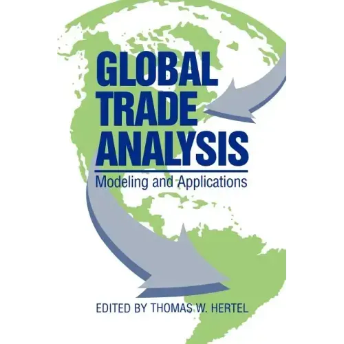 Global Trade Analysis: Modeling and Applications