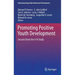 Promoting Positive Youth Development: Lessons from the 4-H Study