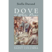 Dove of White Flame: A Historical Novel about Saint Columba