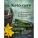 The Keto Cure: A New Life in 14 Days