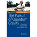 The Pursuit of Quantum Gravity: Memoirs of Bryce DeWitt from 1946 to 2004