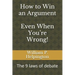 How to Win an Argument (Even When You're Wrong): The 9 Laws of Debate