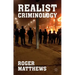 Realist Criminology