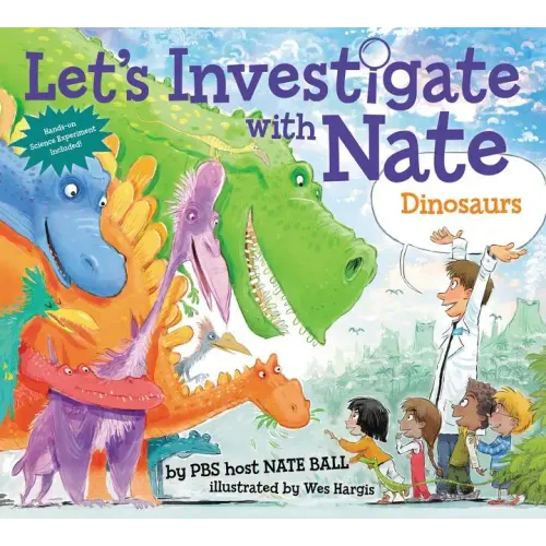 Let's Investigate with Nate: Dinosaurs
