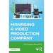 Managing a Video Production Company