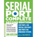 Serial Port Complete: COM Ports, USB Virtual COM Ports, and Ports for Embedded Systems