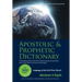 Apostolic & Prophetic Dictionary: Language of the End-Time Church