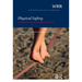 Physical Safety: A Matter of Balancing Responsibilities