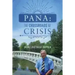 Pana: The Crossroads of Crisis
