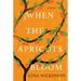 When the Apricots Bloom: A Novel of Riveting and Evocative Fiction