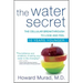 The Water Secret: The Cellular Breakthrough to Look and Feel 10 Years Younger