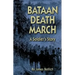 Bataan Death March: A Soldier's Story