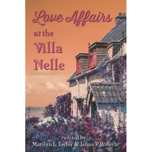 Love Affairs at the Villa Nelle