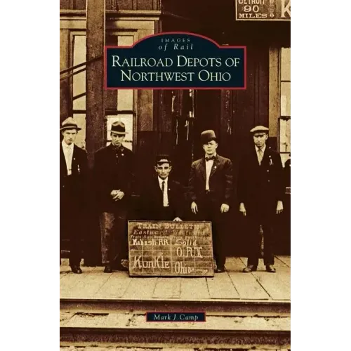 Railroad Depots of Northwest Ohio