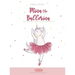 Mina the ballerina: Follow your dreams, believe in yourself and never give up.