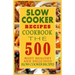 Slow Cooker Recipes Cookbook: The 500 Most Healthy And Delicious Slow Cooker Recipes