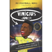 My Football Hero: Vinícius Júnior: Learn all about your favourite footballing star
