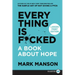 Everything Is F*cked: A Book about Hope