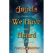 Angels We Have Heard: Christmas Eve Candlelight And Communion Service