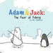 Adam and Jack: The Fear of Fishing