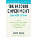 The Alcohol Experiment: Expanded Edition: A 30-Day, Alcohol-Free Challenge to Interrupt Your Habits and Help You Take Control