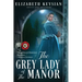 The Grey Lady of the Manor