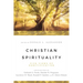 Christian Spirituality: Five Views of Sanctification