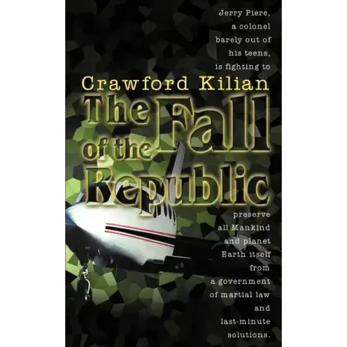 The Fall of the Republic: A Novel of the Chronoplane Wars